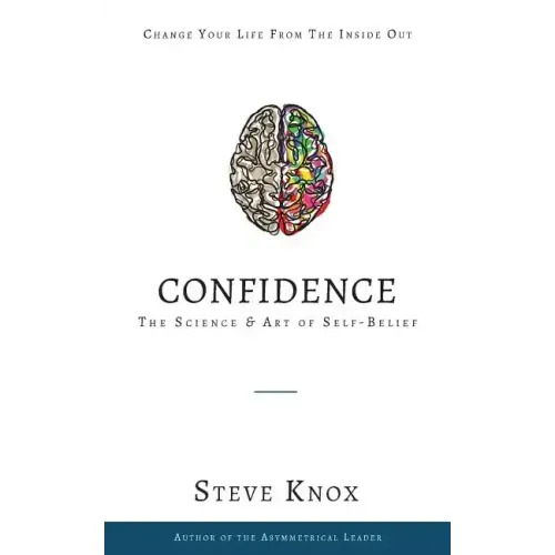 Confidence: The Science & Art of Self-Belief - Paperback
