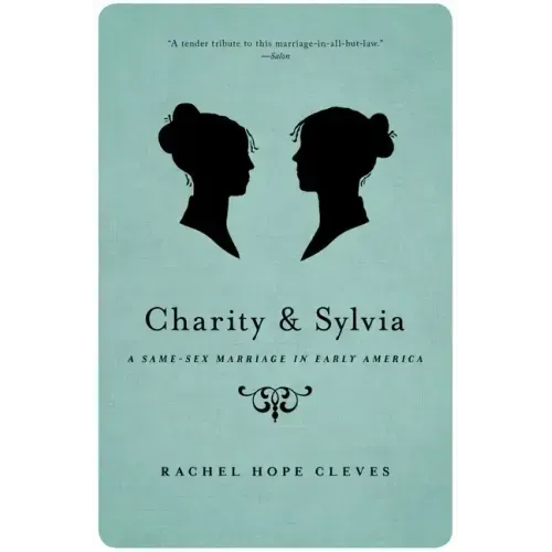 Charity and Sylvia: A Same-Sex Marriage in Early America - Paperback