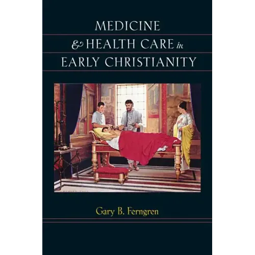 Medicine & Health Care in Early Christianity - Paperback