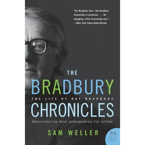 The Bradbury Chronicles: The Life of Ray Bradbury - Paperback