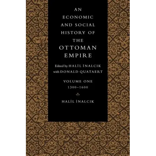 An Economic and Social History of the Ottoman Empire - Paperback