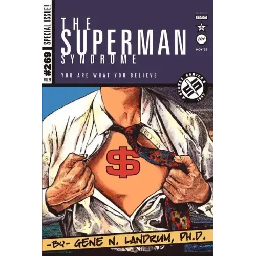 The Superman Syndrome--The Magic of Myth in The Pursuit of Power: The Positive Mental Moxie of Myth for Personal Growth - Paperback