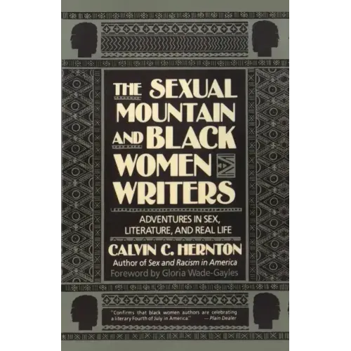 The Sexual Mountain and Black Women Writers: Adventures in Sex, Literature, and Real Life - Paperback