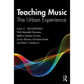 Teaching Music: The Urban Experience