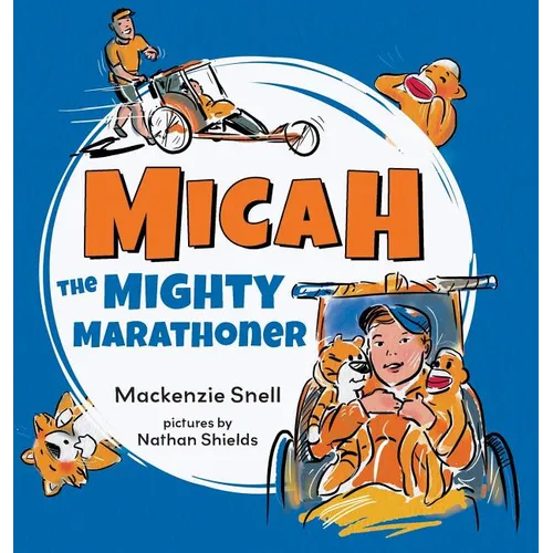 Mighty Micah the Marathoner - Hardcover