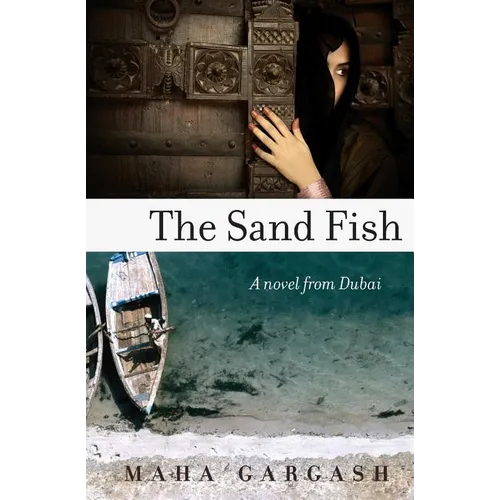 The Sand Fish: A Novel from Dubai
