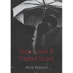 Slow Love and Faded Scars