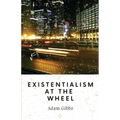 Existentialism at the Wheel