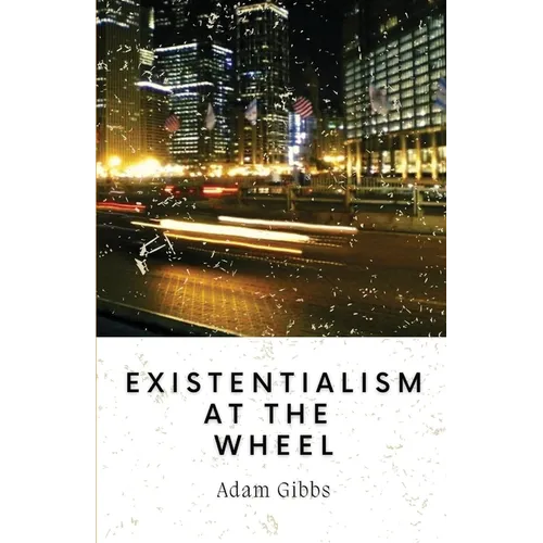 Existentialism at the Wheel - Paperback
