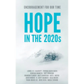 Hope in the 2020s: Encouragement for Our Time