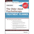 The Older Adult Psychotherapy Treatment Planner, with Dsm-5 Updates, 2nd Edition