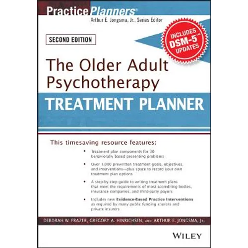 The Older Adult Psychotherapy Treatment Planner, with Dsm-5 Updates, 2nd Edition