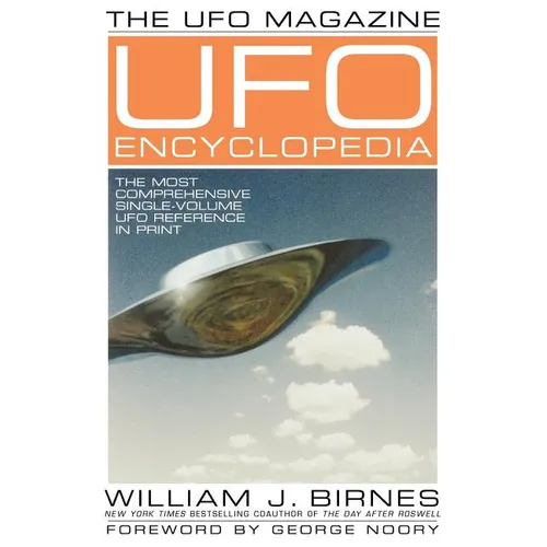 The UFO Magazine UFO Encyclopedia: The Most Compreshensive Single-Volume UFO Reference in Print - Paperback