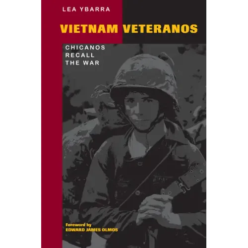 Vietnam Veteranos: Chicanos Recall the War - Paperback