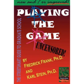Playing the Game: The Streetsmart Guide to Graduate School