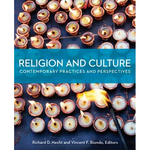 Religion and Culture: Contemporary Practices and Perspectives - Paperback