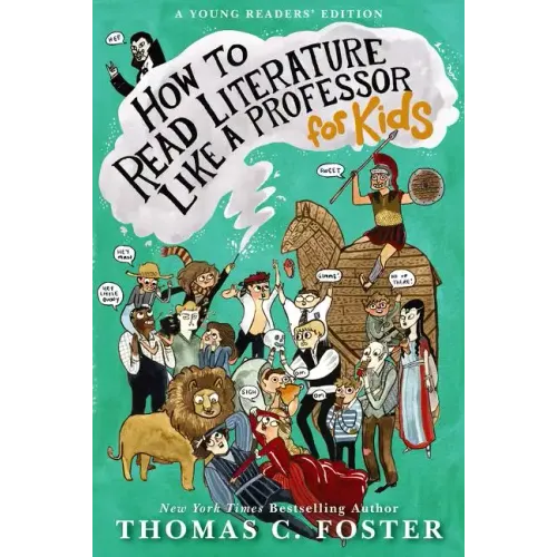 How to Read Literature Like a Professor: For Kids - Paperback