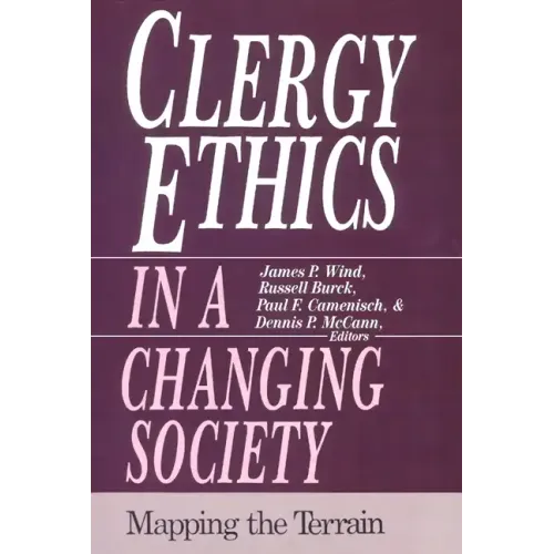 Clergy Ethics in a Changing Society: Mapping the Terrain - Paperback