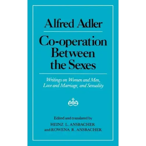 Cooperation Between the Sexes: Writings on Women and Men, Love and Marriage, and Sexuality - Paperback