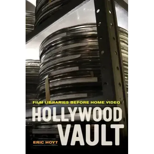 Hollywood Vault: Film Libraries Before Home Video - Paperback