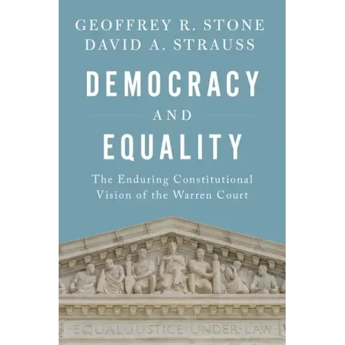 Democracy and Equality: The Enduring Constitutional Vision of the Warren Court - Hardcover