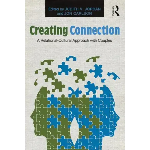 Creating Connection: A Relational-Cultural Approach with Couples - Paperback