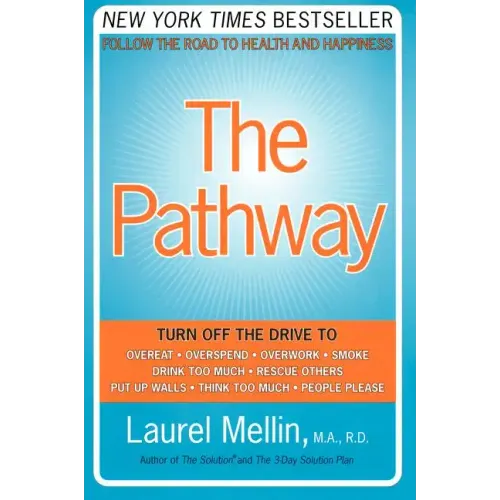 The Pathway: Follow the Road to Health and Happiness - Paperback