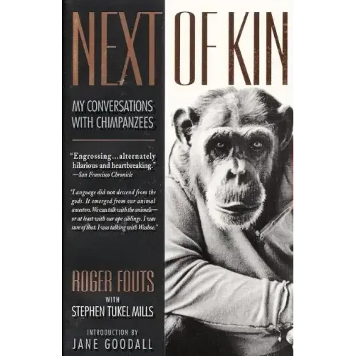 Next of Kin: My Conversations with Chimpanzees - Paperback