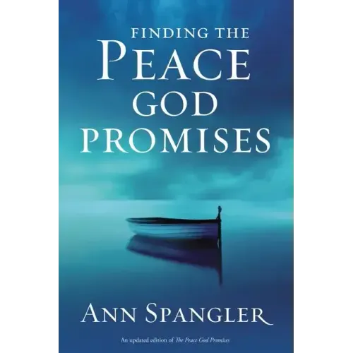 Finding the Peace God Promises: Spiritual Practices to Lead You Into Sabbath Rest - Paperback