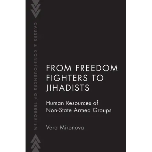 From Freedom Fighters to Jihadists: Human Resources of Non-State Armed Groups - Paperback