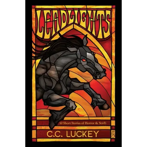 Leadlights: 10 Short Stories of Horror & Sci-Fi - Paperback
