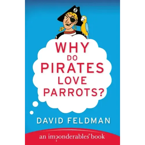 Why Do Pirates Love Parrots? - Paperback