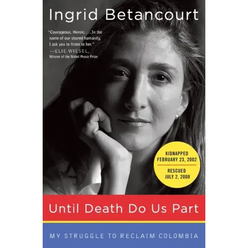 Until Death Do Us Part: My Struggle to Reclaim Colombia - Paperback