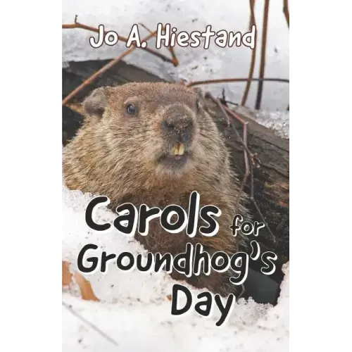 Carols for Groundhog's Day - Paperback