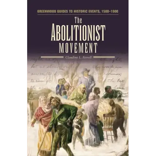 The Abolutionist Movement - Hardcover
