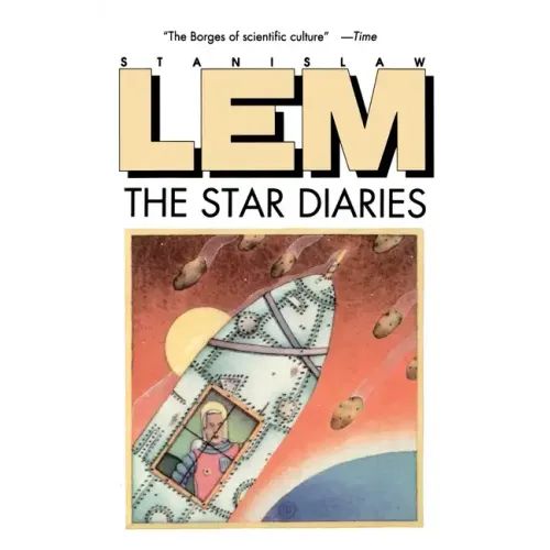 Star Diaries: Further Reminiscences of Ijon Tichy - Paperback