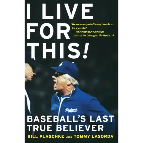 I Live for This: Baseball's Last True Believer - Paperback