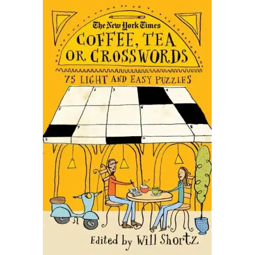 New York Times Coffee, Tea or Crosswords: 75 Light and Easy Puzzles - Paperback