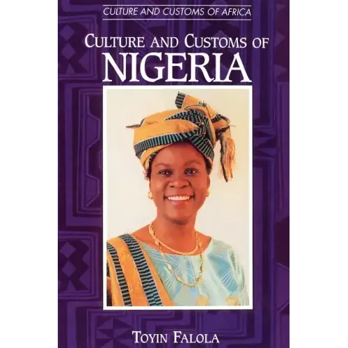 Culture and Customs of Nigeria - Paperback