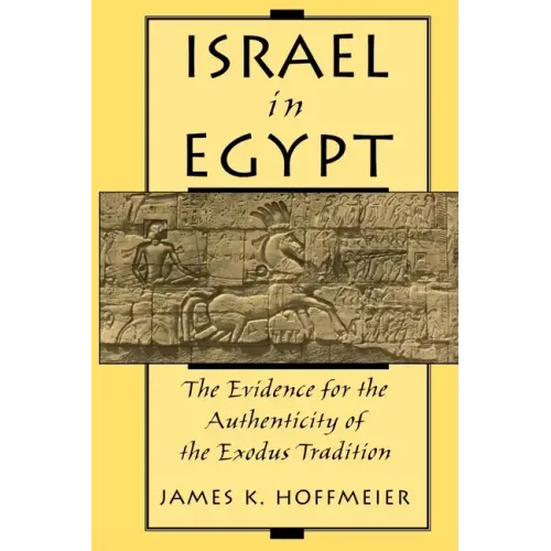 Israel in Egypt: The Evidence for the Authenticity of the Exodus Tradition - Paperback