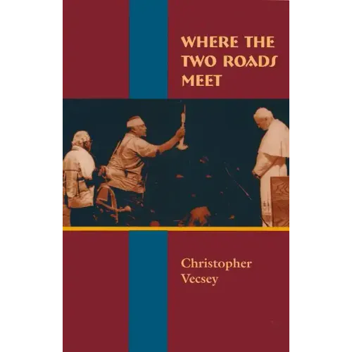 Where the Two Roads Meet - Hardcover