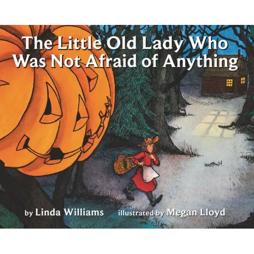 The Little Old Lady Who Was Not Afraid of Anything: A Halloween Book for Kids - Paperback
