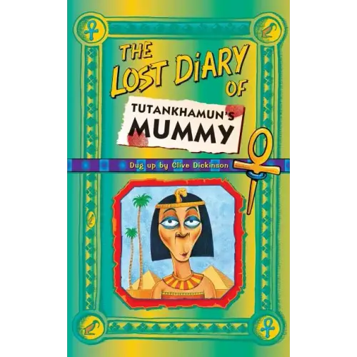 The Lost Diary of Tutankhamun's Mummy - Paperback