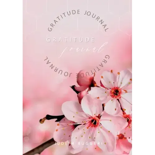 Gratitude Journal: Keep in the forefront of your mind gratitude and thankfulness - Paperback