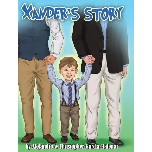 Xander's Story - Hardcover