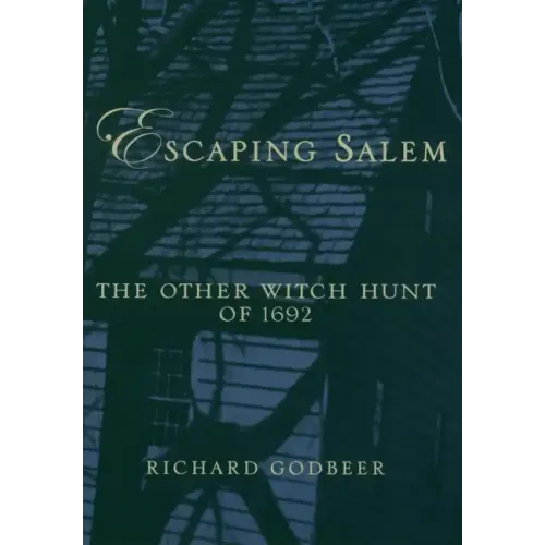 Escaping Salem: The Other Witch Hunt of 1692 - Paperback