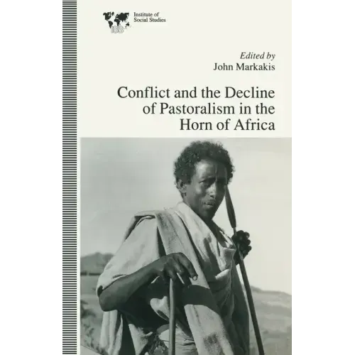 Conflict and the Decline of Pastoralism in the Horn of Africa - Paperback