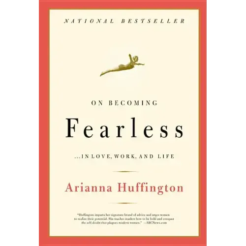 On Becoming Fearless: ...in Love, Work, and Life - Paperback