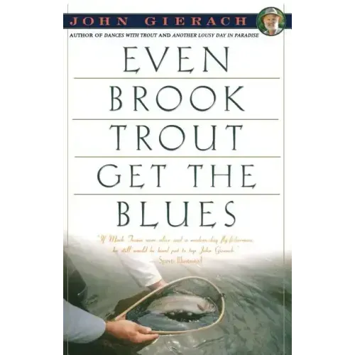 Even Brook Trout Get the Blues - Paperback