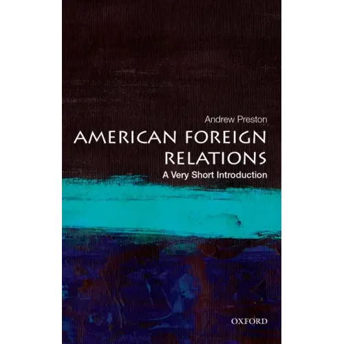American Foreign Relations: A Very Short Introduction - Paperback